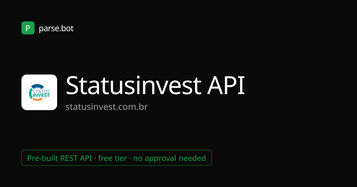 StatusInvest API – Brazilian Stock Market Data · Parse